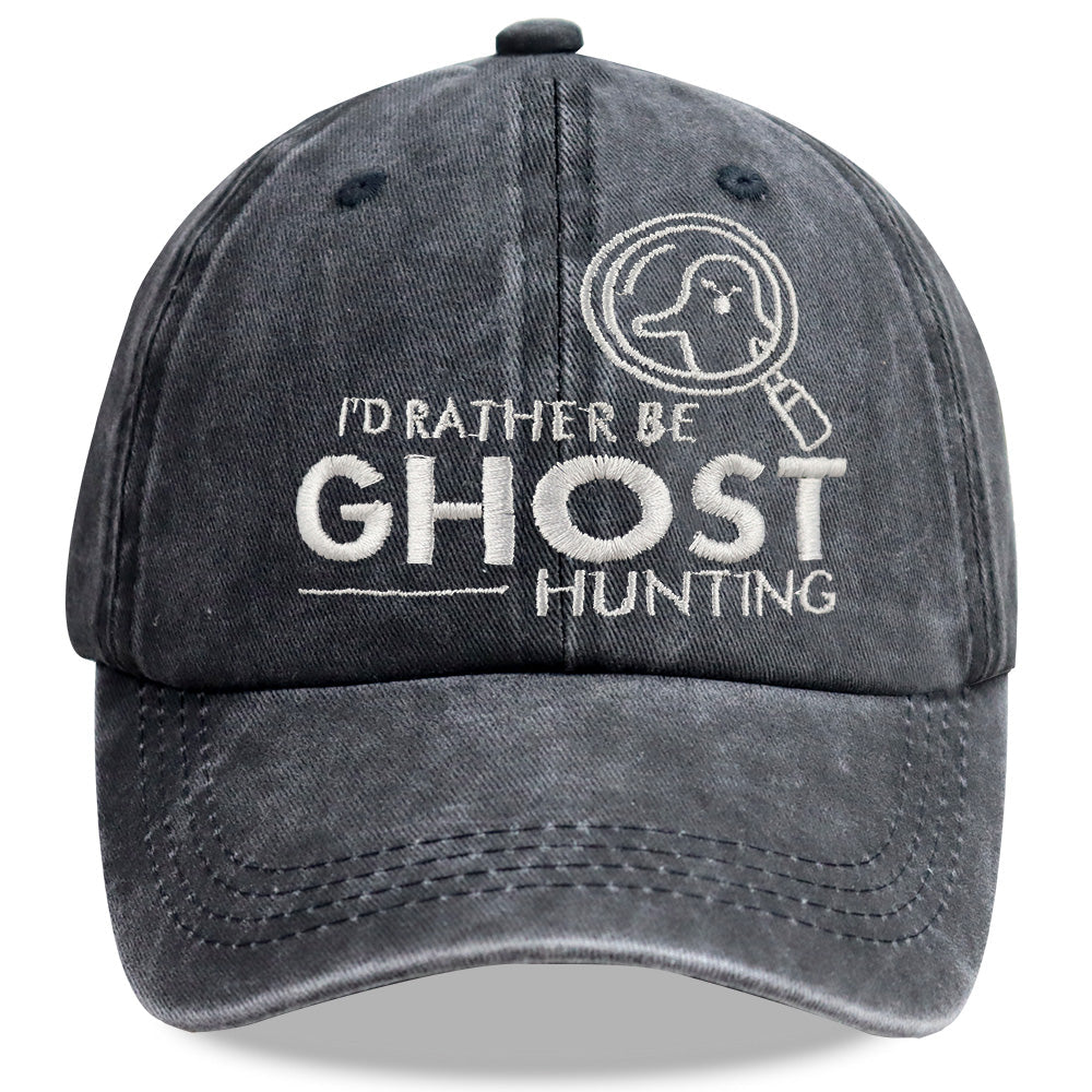 "I'd Rather Be Ghost Hunting" Embroidered Washed Baseball Cap – Retro Paranormal Hat