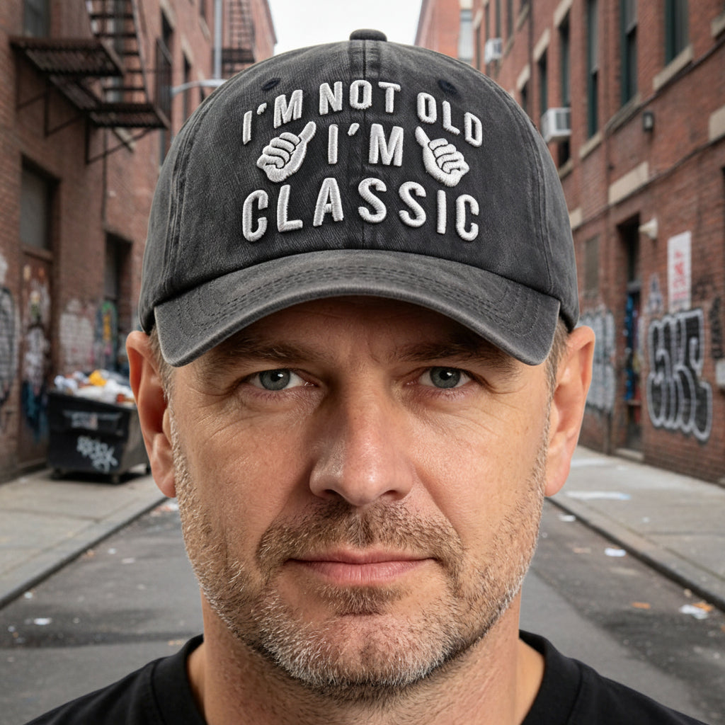 "I'm Not Old, I'm Classic" Embroidered Vintage Washed Baseball Cap – Funny Adjustable Hat