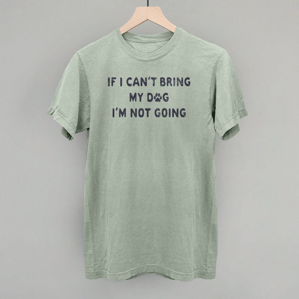 If I Can't Bring My Dog I'm Not Going