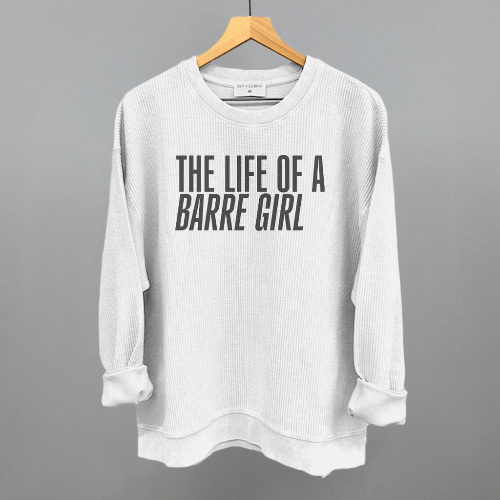 The Life Of A Barre Girl