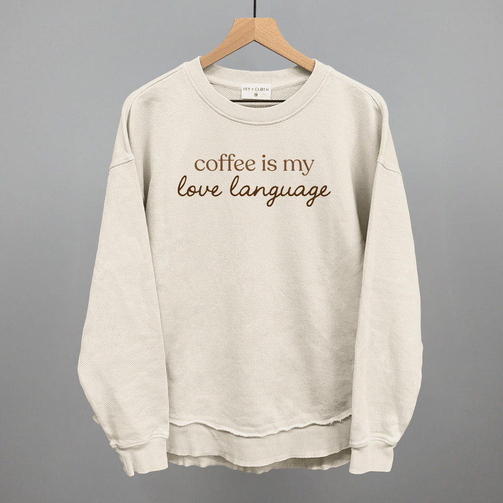 Coffee Is My Love Language