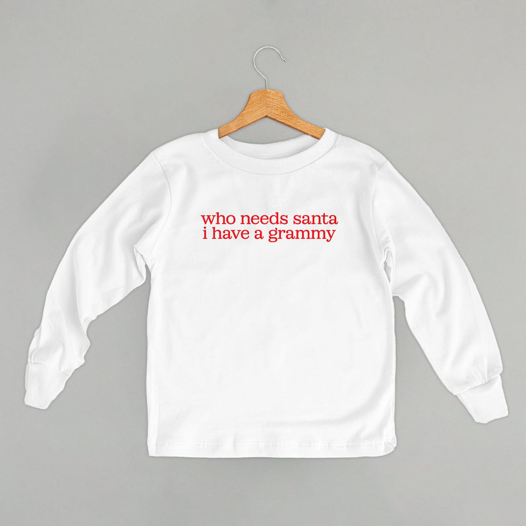 Who Needs Santa I Have A Grammy (Kids)