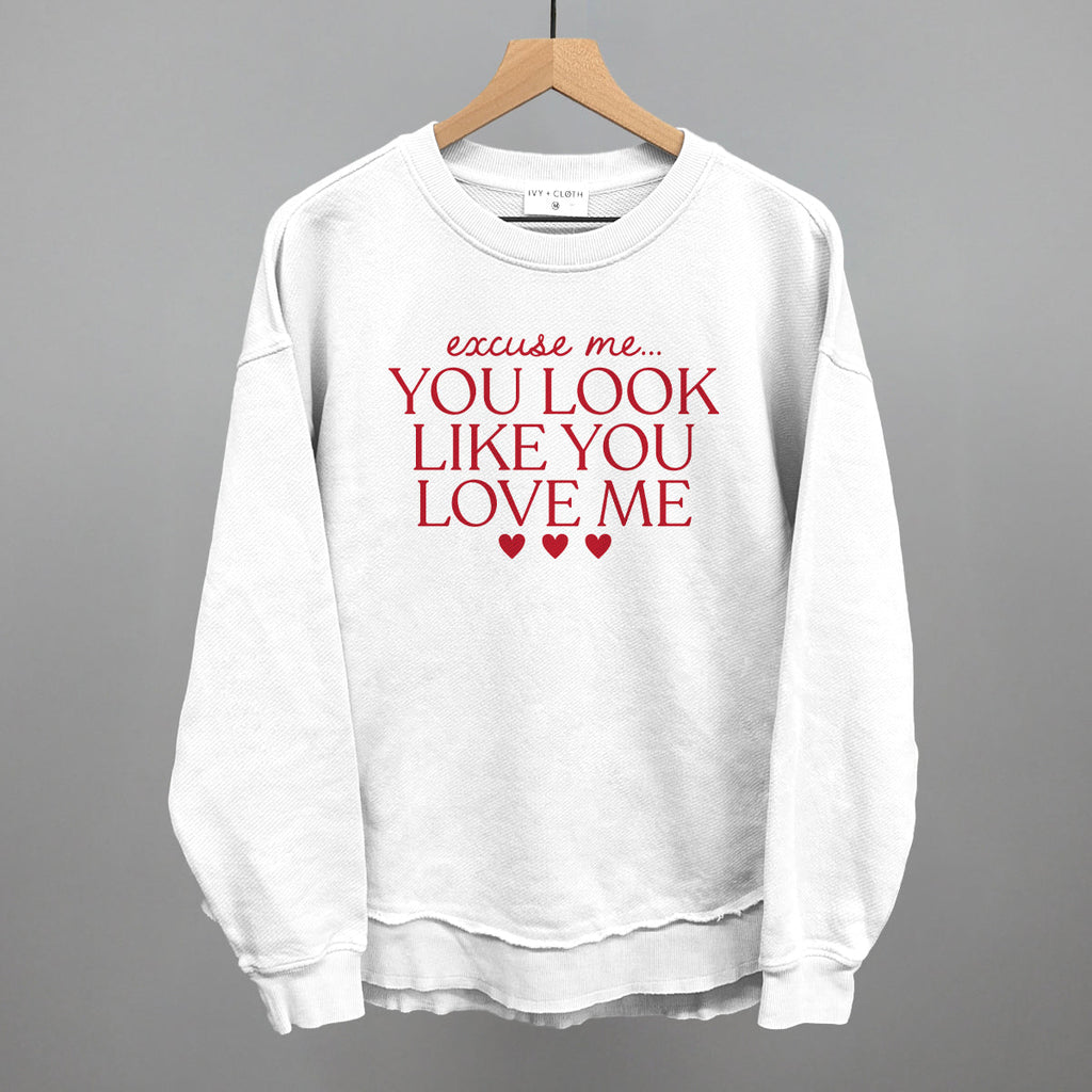 Excuse Me You Look Like You Love Me