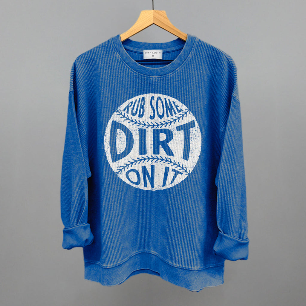 Rub Some Dirt On It