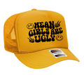 Mean Girls Are Ugly Adult Otto Foam Trucker Hat