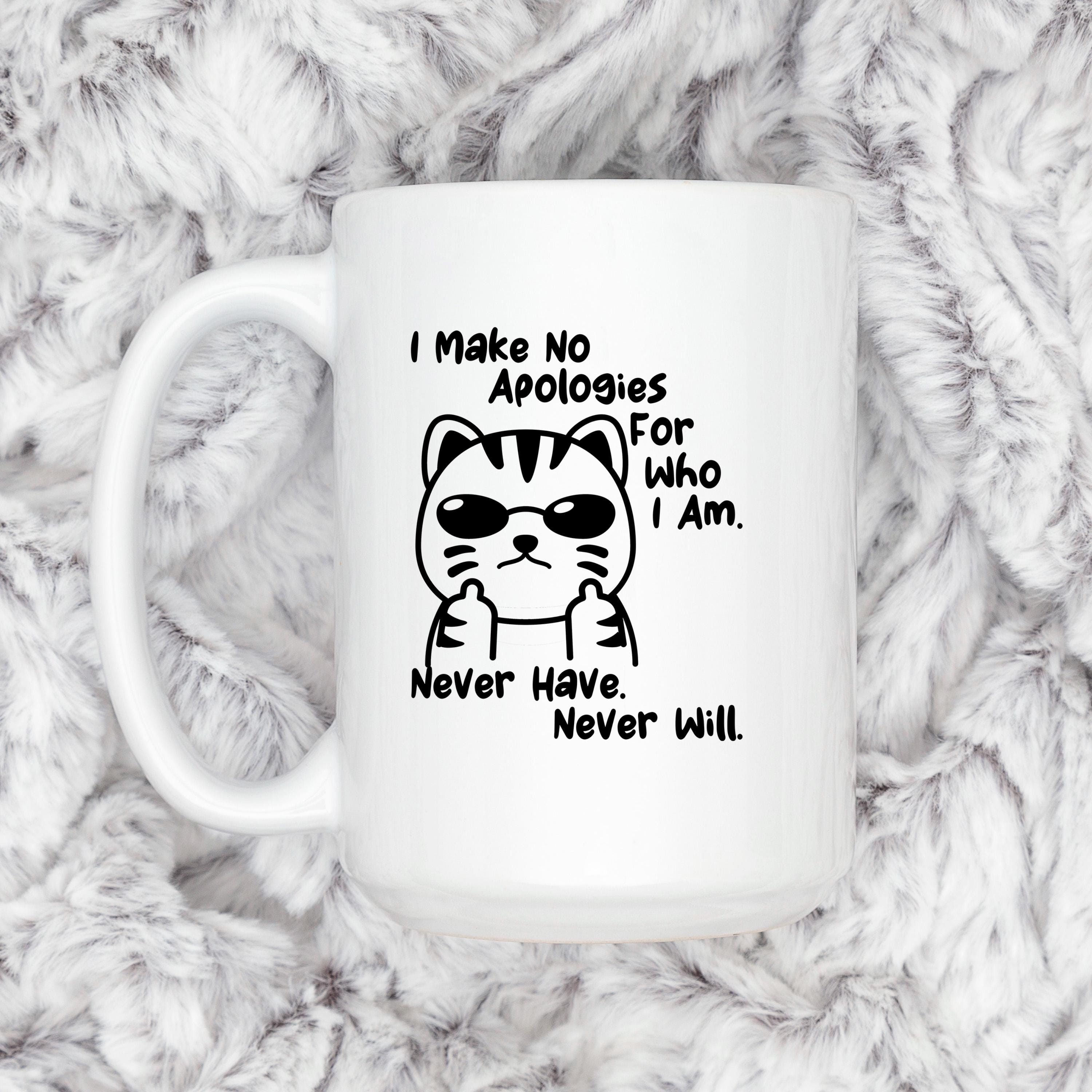 Funny Cat Coffee Mug – Ceramic 11 oz Microwave Safe Sassy Quote Mug